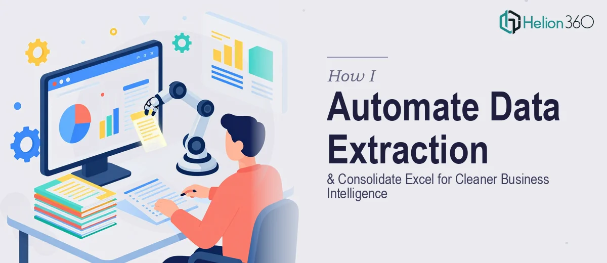 How I Automate Website Data Extraction and Consolidate Excel Files for Cleaner Business Intelligence