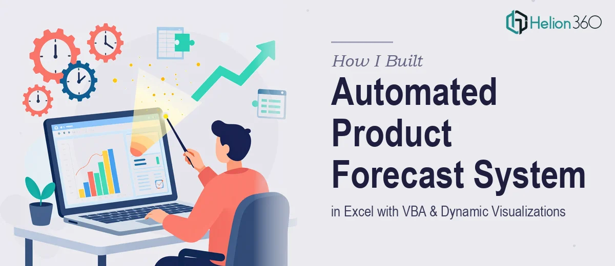 How I Built an Automated Product Forecast System in Excel Using VBA and Dynamic Visualizations