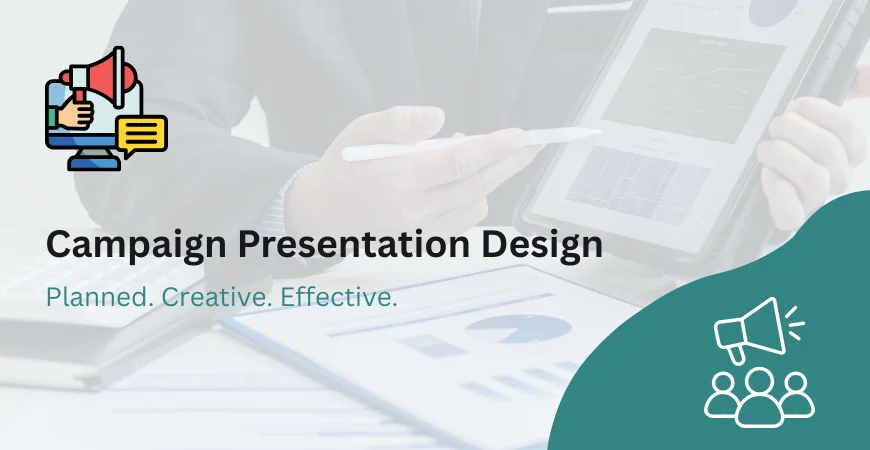 Campaign Presentation Design Services