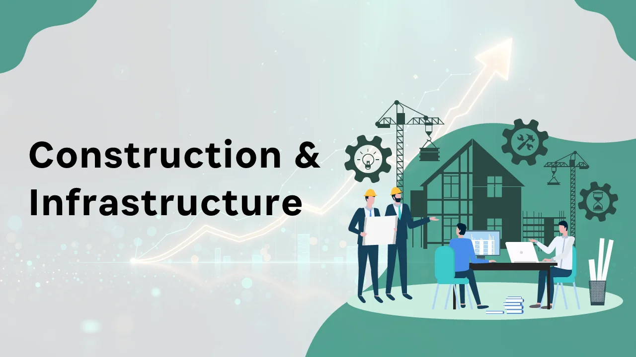 Construction & Infrastructure