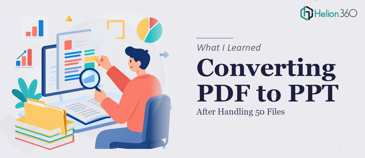 Converting PDF to PPT: What I Learned After Handling 50 Files