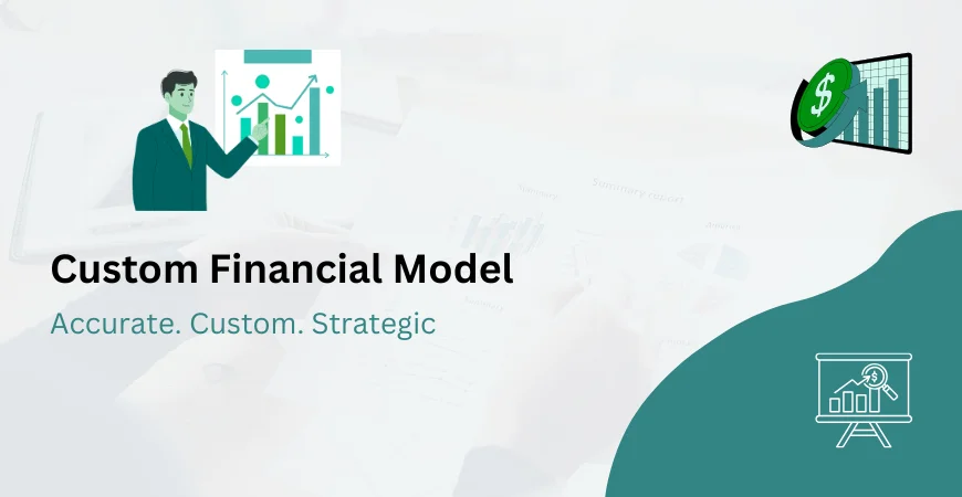 Custom Financial Model