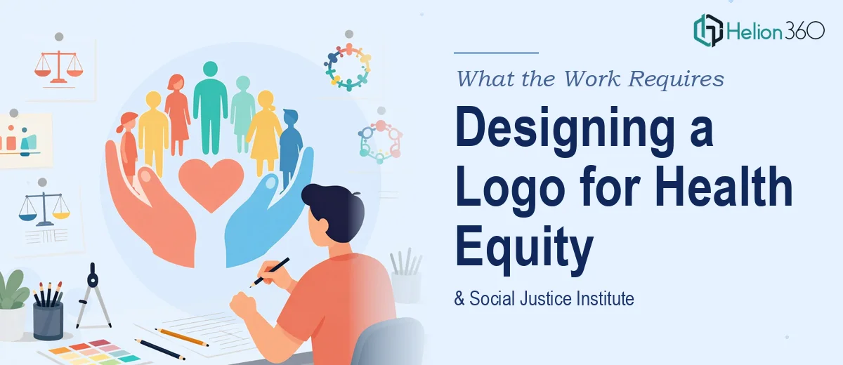 Designing a Logo for a Health Equity and Social Justice Institute: What the Work Actually Requires