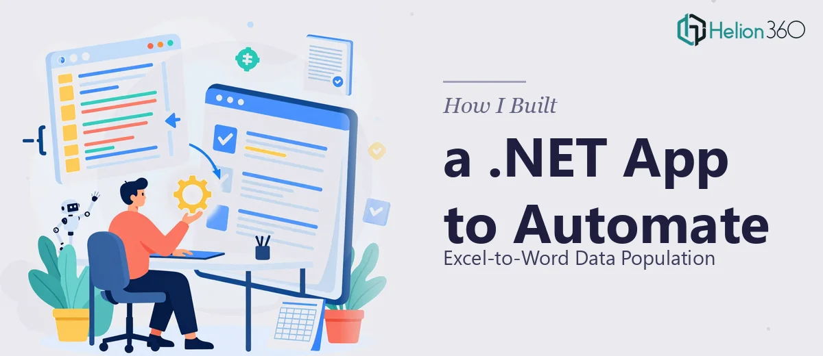 How I Built a .NET Application to Automate Excel-to-Word Data Population
