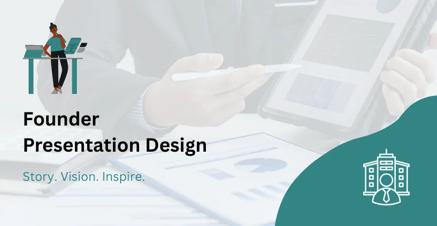 Founder Presentation Design Services