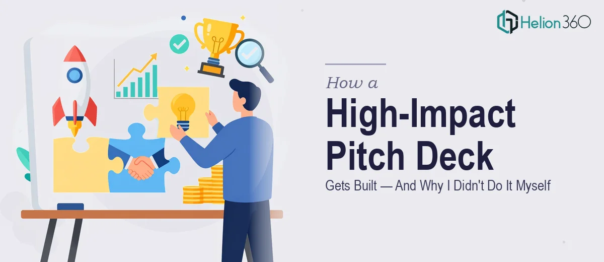 How a High-Impact Startup Pitch Deck Gets Built — And Why I Didn't Try to Do It Myself