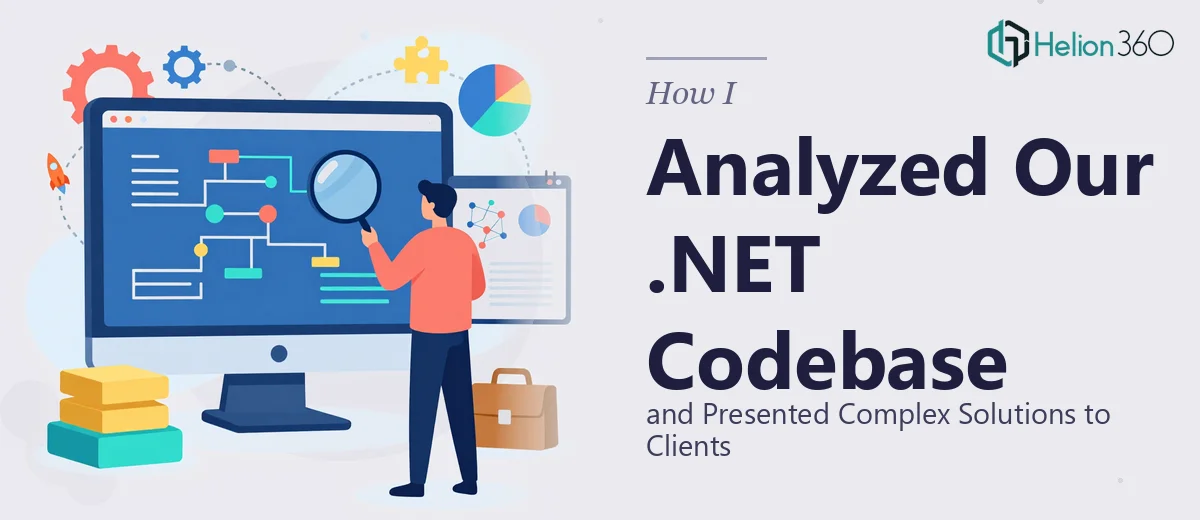 How I Analyzed Our .NET Codebase and Presented Complex Solutions to Clients