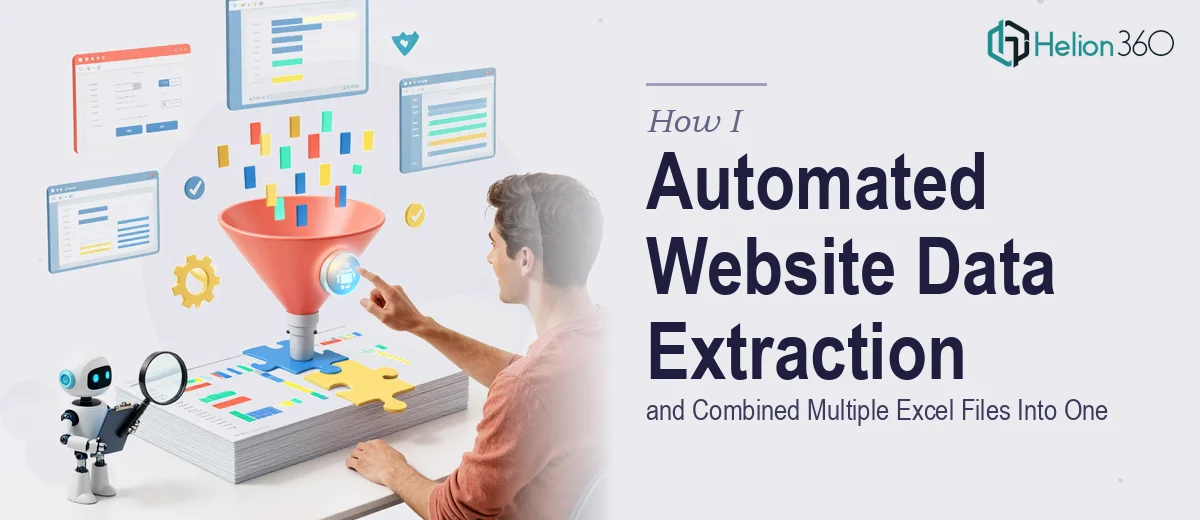 How I Automated Website Data Extraction and Combined Multiple Excel Files Into One
