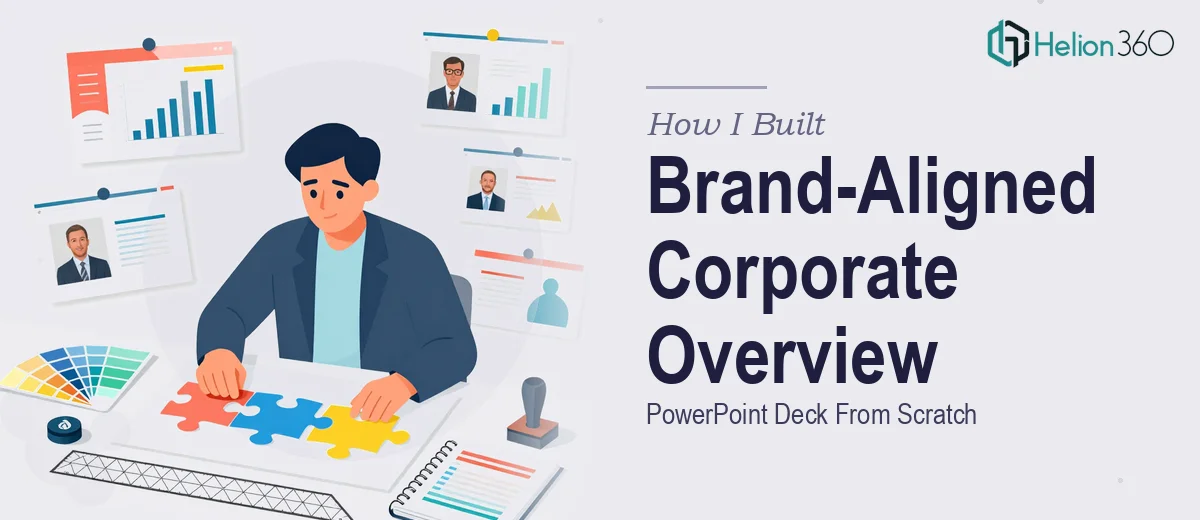 How I Built a Brand-Aligned Corporate Overview PowerPoint Deck From Scratch