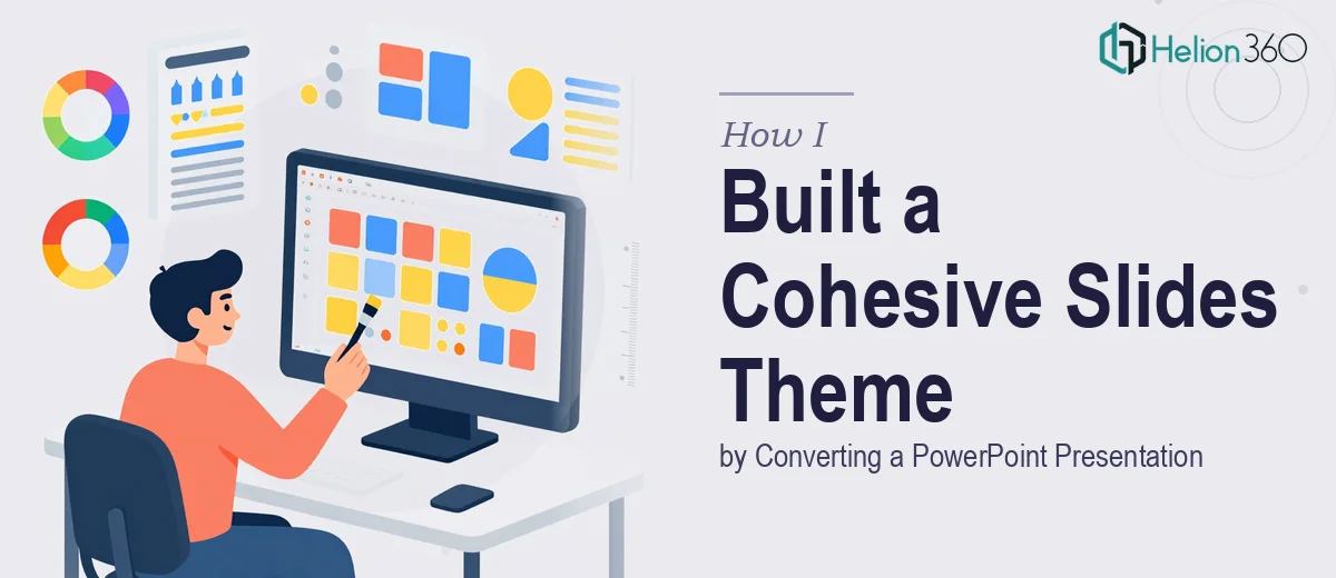 How I Built a Cohesive Google Slides Theme by Converting a PowerPoint Presentation