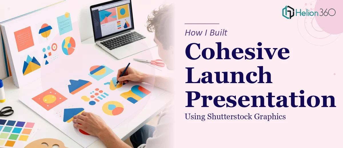 How I Built a Cohesive Launch Presentation Using Shutterstock Graphics