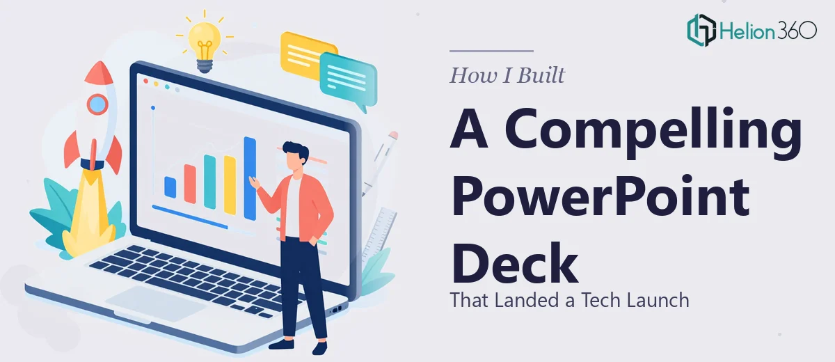 How I Built a Compelling PowerPoint Deck That Landed a Tech Launch