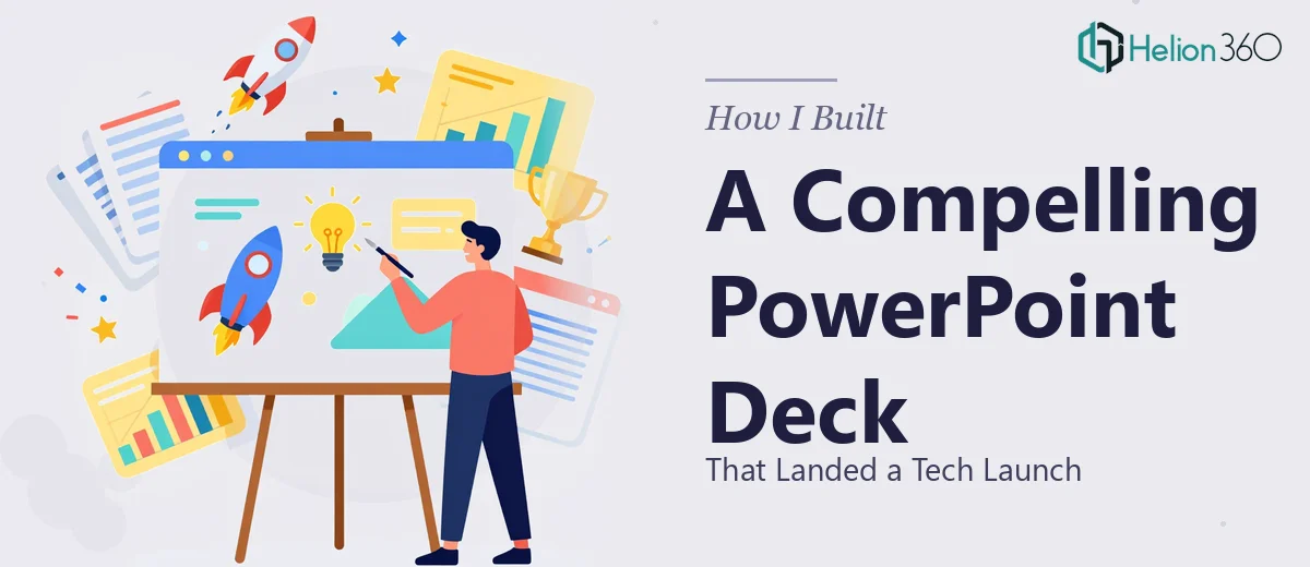 How I Built a Compelling PowerPoint Deck That Landed a Tech Launch