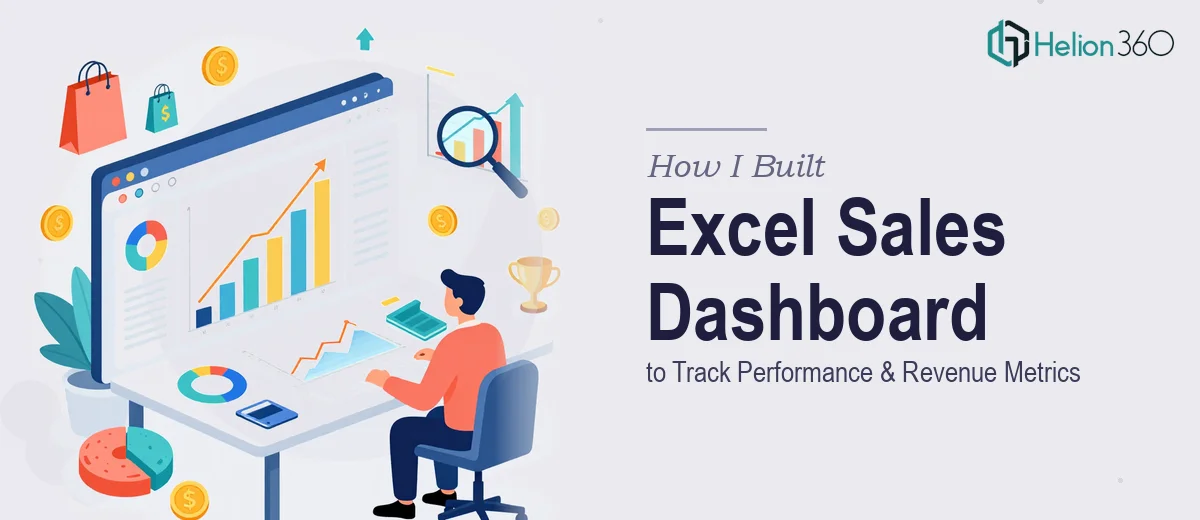 How I Built a Comprehensive Excel Dashboard to Track Sales Performance and Revenue Metrics