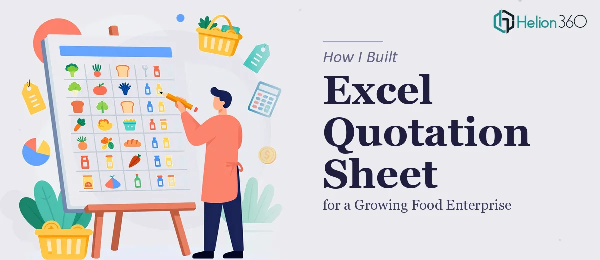How I Built a Comprehensive Excel Quotation Sheet for a Growing Food Enterprise