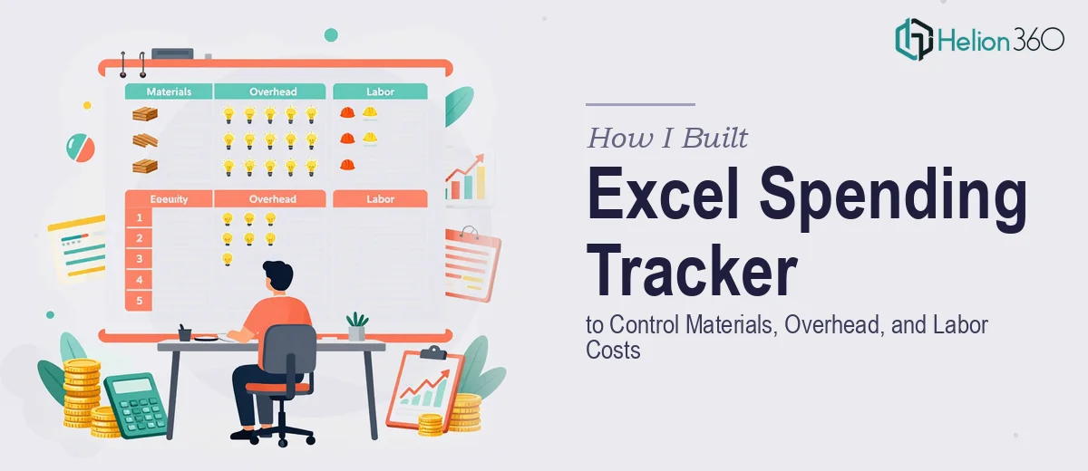 How I Built a Comprehensive Excel Spending Tracker to Control Materials, Overhead, and Labor Costs