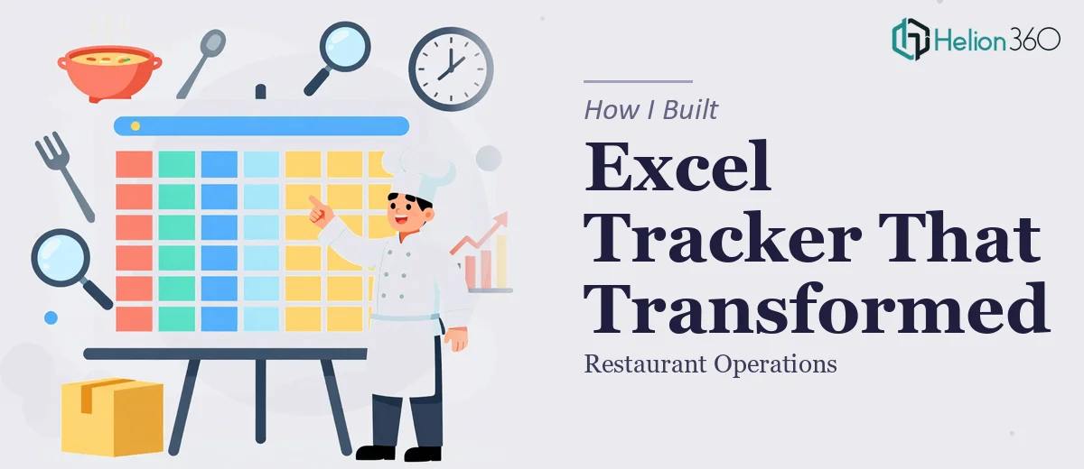 How I Built a Comprehensive Excel Tracker That Transformed Restaurant Operations
