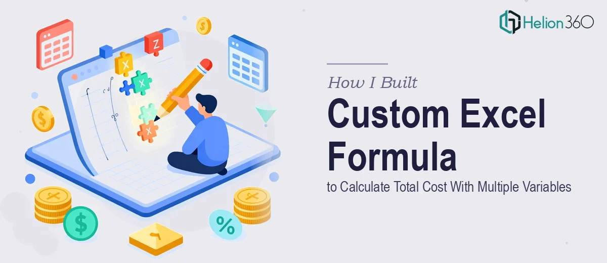 How I Built a Custom Excel Formula to Calculate Total Cost With Multiple Variables