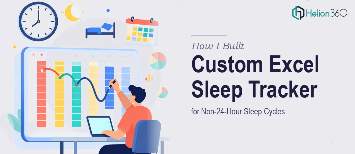 How I Built a Custom Excel Spreadsheet for Tracking Non-24-Hour Sleep Cycles