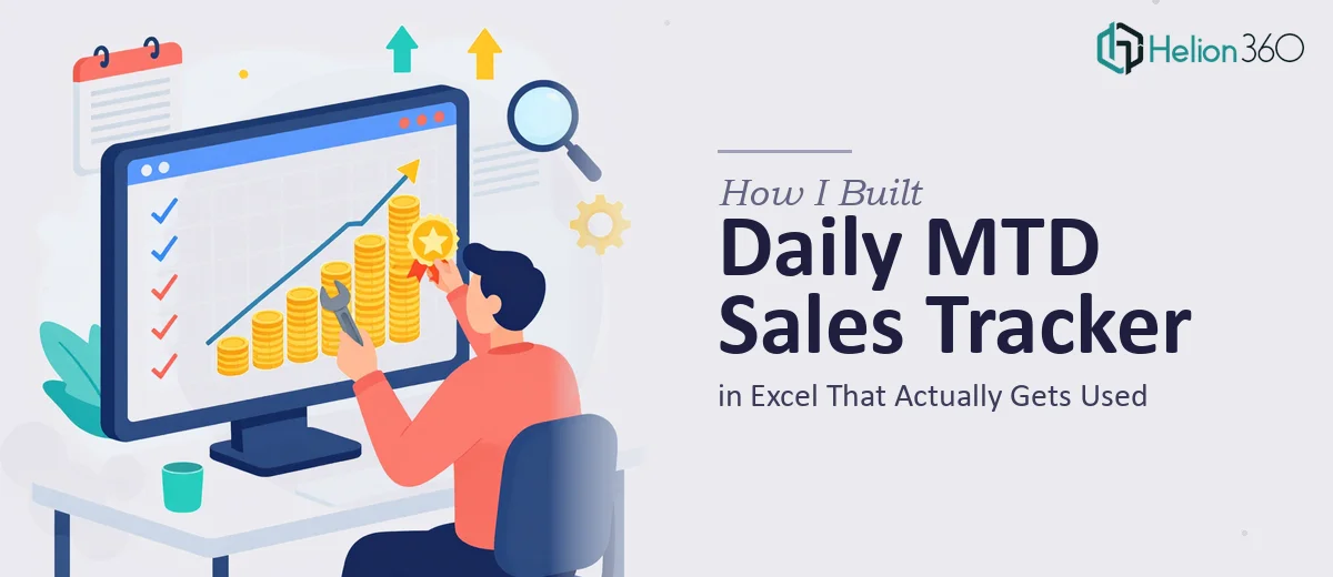 How I Built a Daily MTD Sales Tracker in Excel That Actually Gets Used