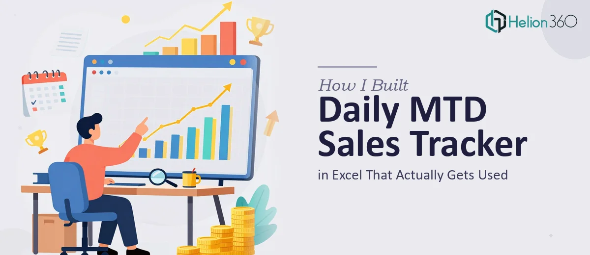 How I Built a Daily MTD Sales Tracker in Excel That Actually Gets Used