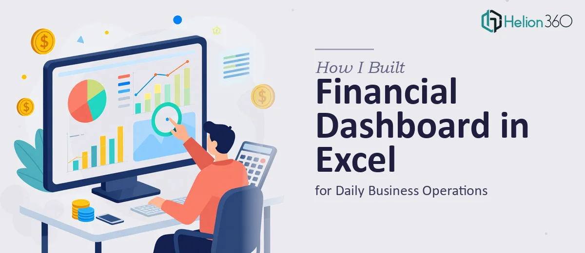 How I Built a Financial Dashboard in Excel for Daily Business Operations