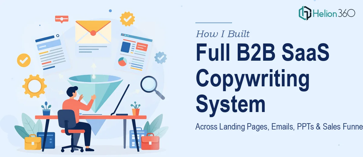 How I Built a Full B2B SaaS Copywriting System Across Landing Pages, Emails, PPTs, and Sales Funnels
