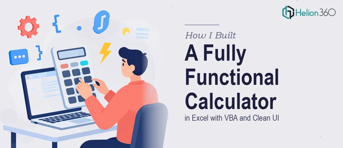How I Built a Fully Functional Calculator in Excel with VBA and a Clean User Interface