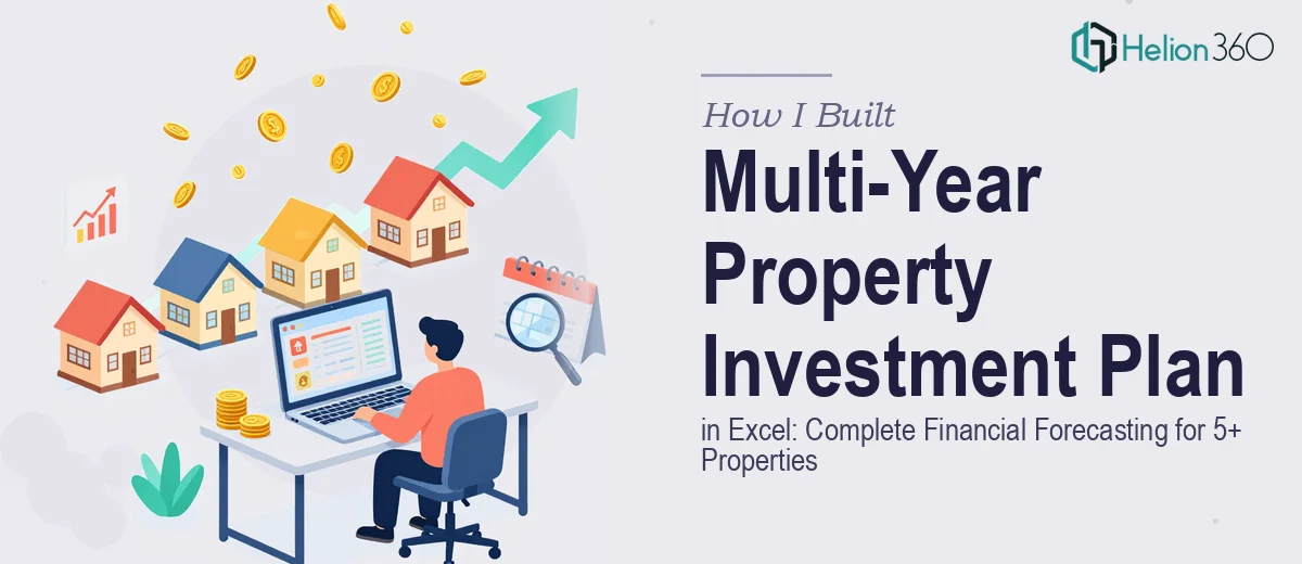 How I Built a Multi-Year Property Investment Plan in Excel: Complete Financial Forecasting for 5+ Properties