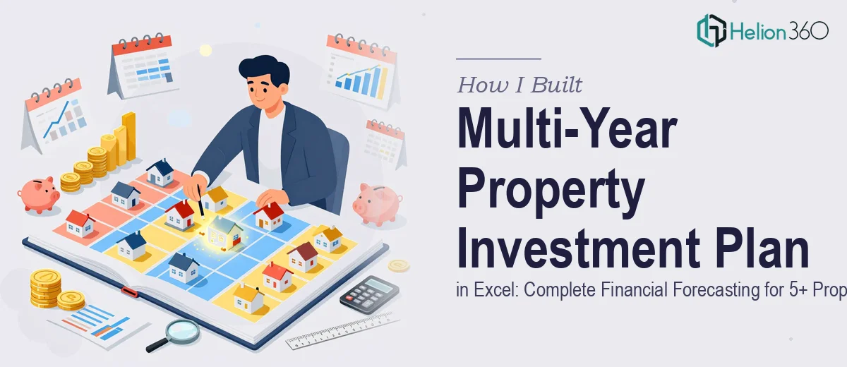 How I Built a Multi-Year Property Investment Plan in Excel: Complete Financial Forecasting for 5+ Properties