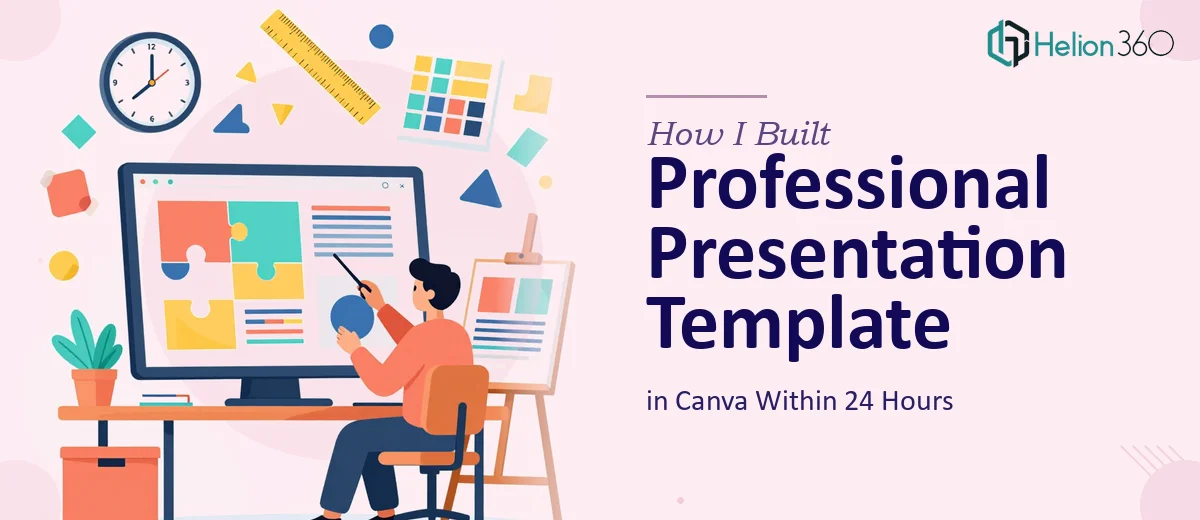 How I Built a Professional Presentation Template in Canva Within 24 Hours