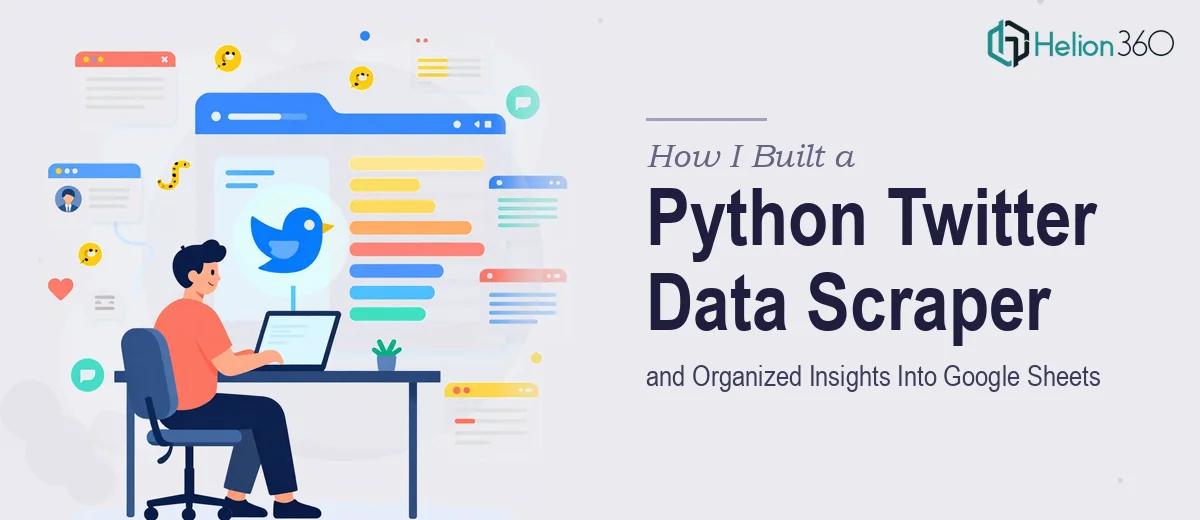 How I Built a Python Twitter Data Scraper and Organized Insights Into Google Sheets