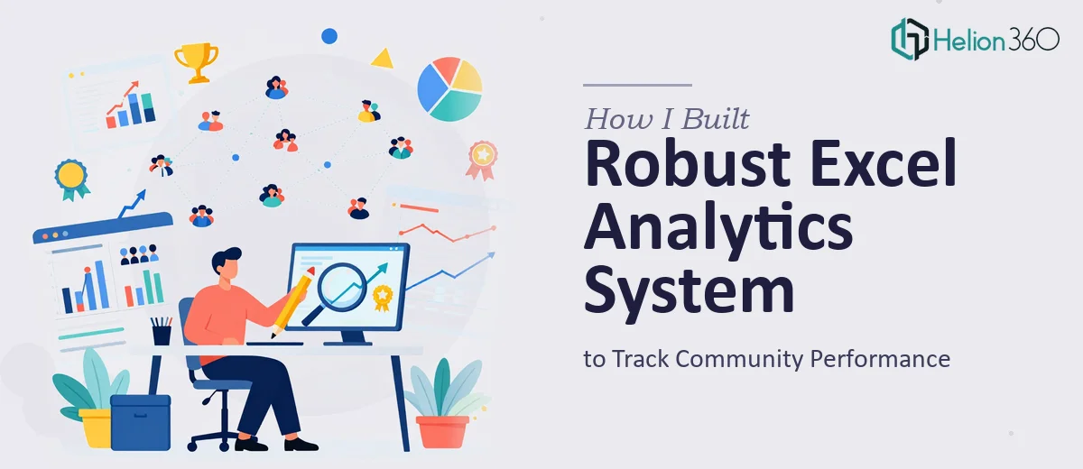 How I Built a Robust Excel Analytics System to Track Community Performance