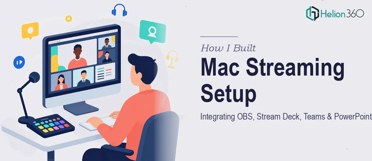 How I Built a Seamless Mac Streaming Setup by Integrating OBS, Stream Deck, Teams, and PowerPoint