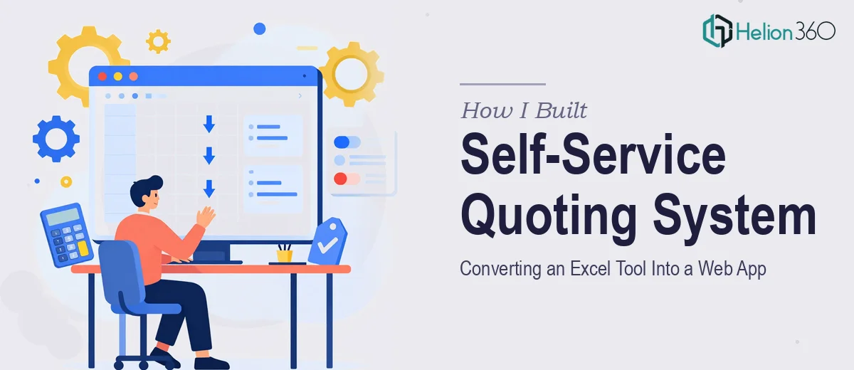 How I Built a Self-Service Quoting System by Converting an Excel Tool Into a Web Application