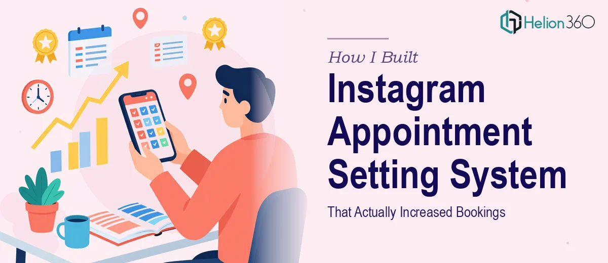 How I Built a Strategic Instagram Appointment Setting System That Actually Increased Bookings