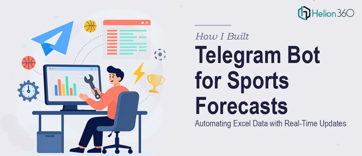 How I Built a Telegram Bot to Automate Excel-Based Sports Forecasts and Deliver Real-Time Updates