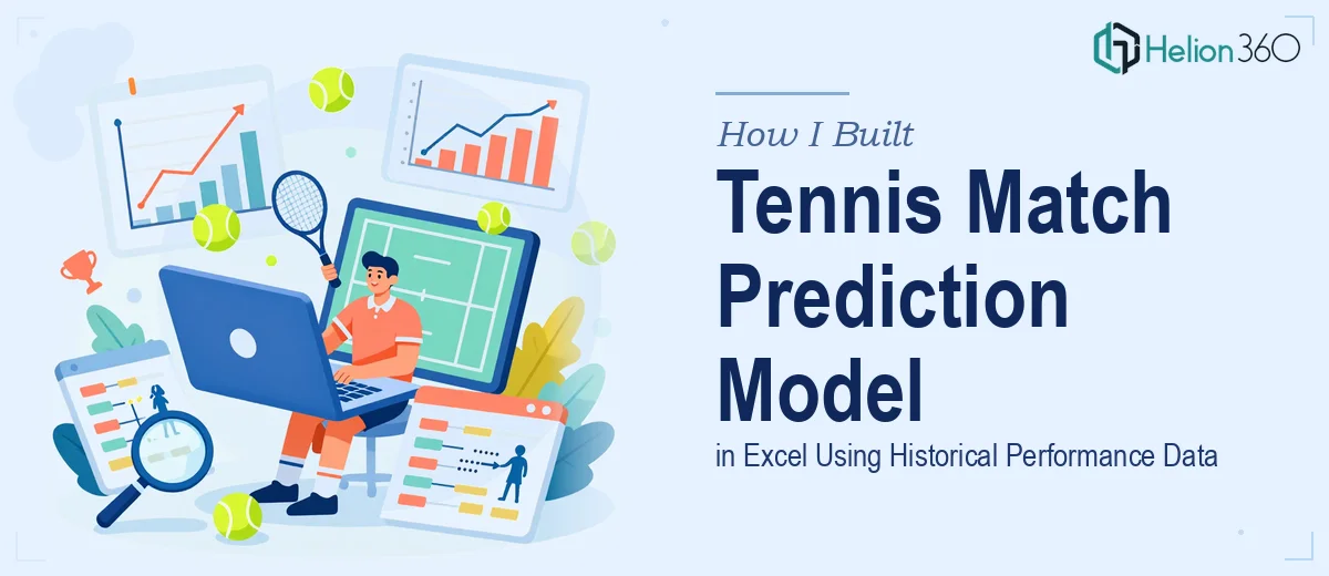 How I Built a Tennis Match Prediction Model in Excel Using Historical Performance Data
