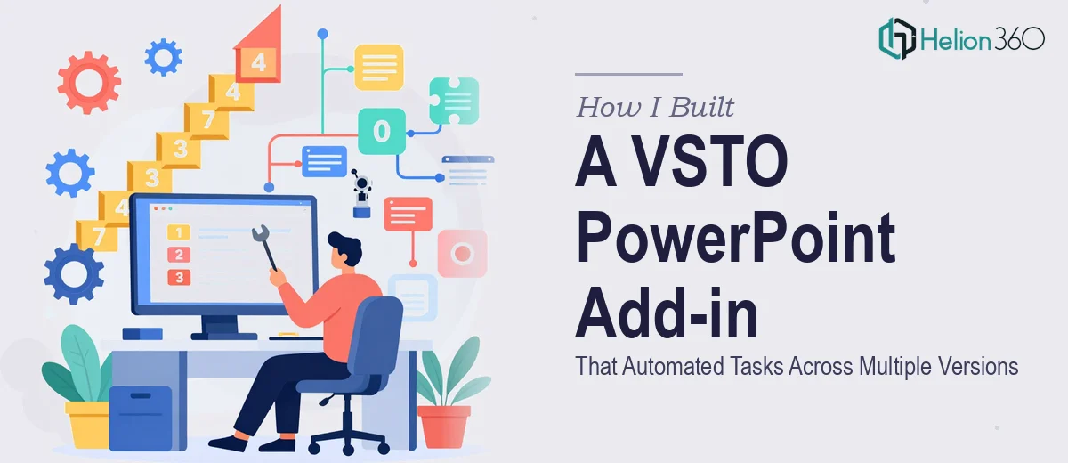 How I Built a VSTO Add-in for PowerPoint That Automated Presentation Tasks Across Multiple Versions