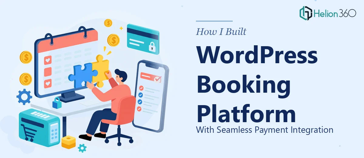 How I Built a WordPress Booking Platform With Seamless Payment Integration