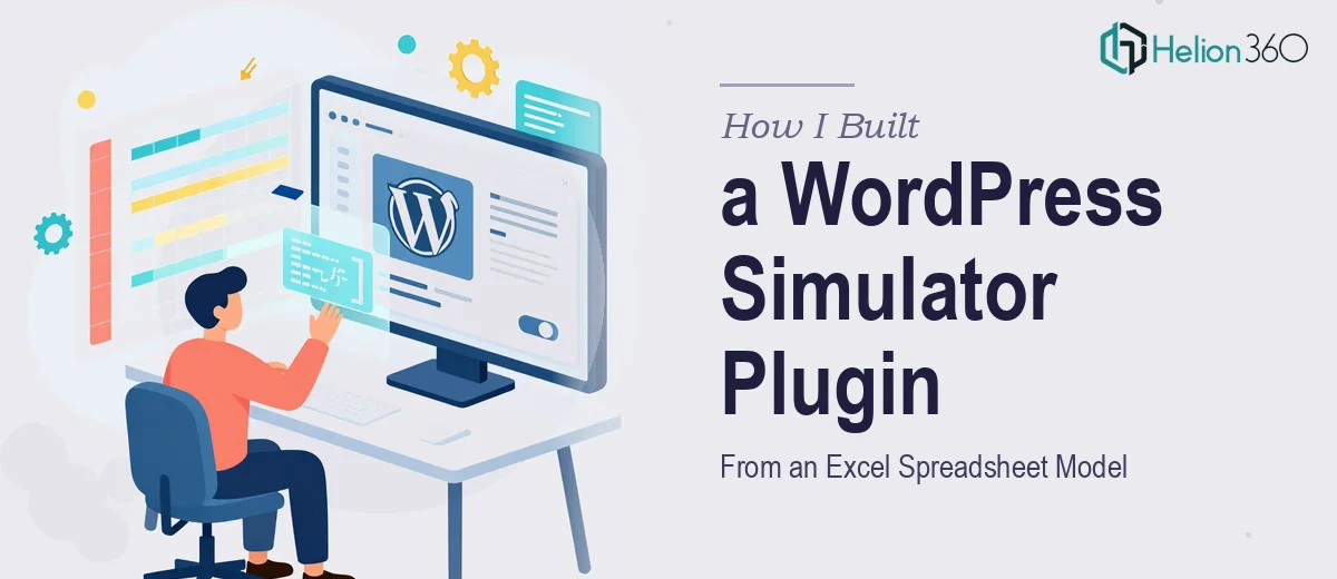 How I Built a WordPress Simulator Plugin From an Excel Spreadsheet Model