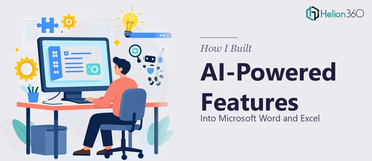 How I Built AI-Powered Features Into Microsoft Word and Excel