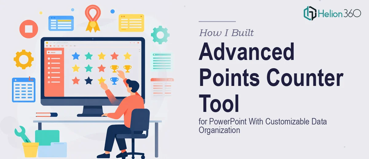 How I Built an Advanced Points Counter Tool for PowerPoint With Customizable Data Organization
