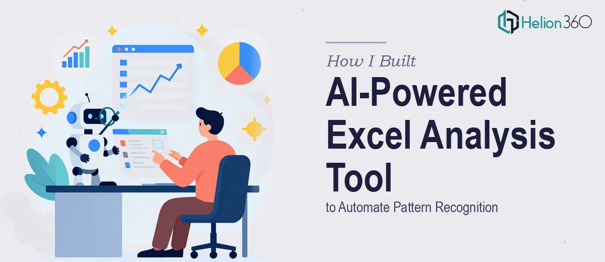 How I Built an AI-Powered Tool to Automate Excel File Analysis and Pattern Recognition