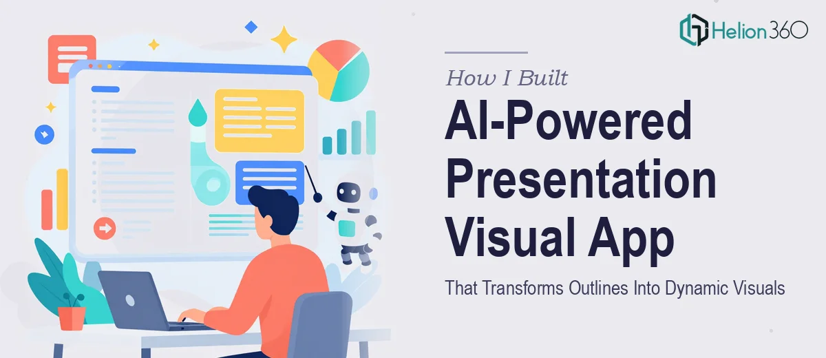 How I Built an AI-Powered Website App That Transforms Presentation Outlines Into Dynamic Visuals