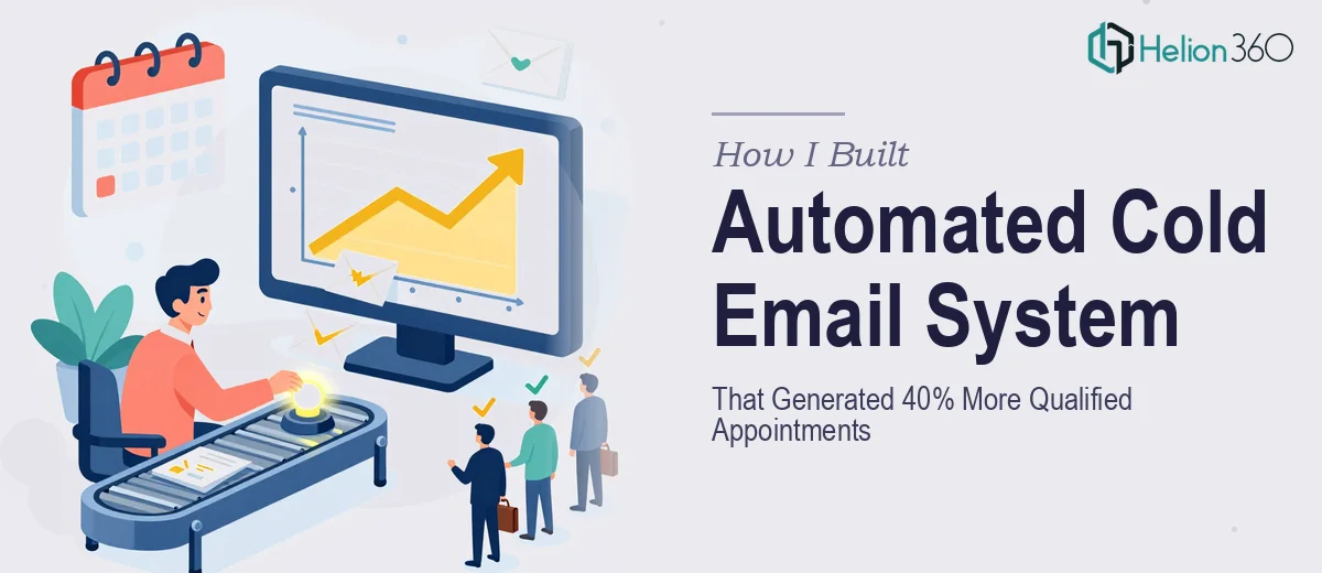 How I Built an Automated Cold Email System That Generated 40% More Qualified Appointments