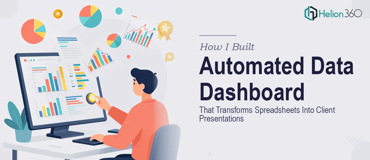 How I Built an Automated Data Dashboard Template That Transforms Spreadsheets Into Client Presentations