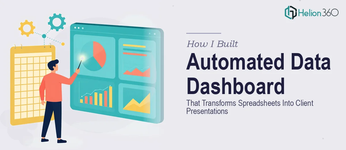 How I Built an Automated Data Dashboard Template That Transforms Spreadsheets Into Client Presentations