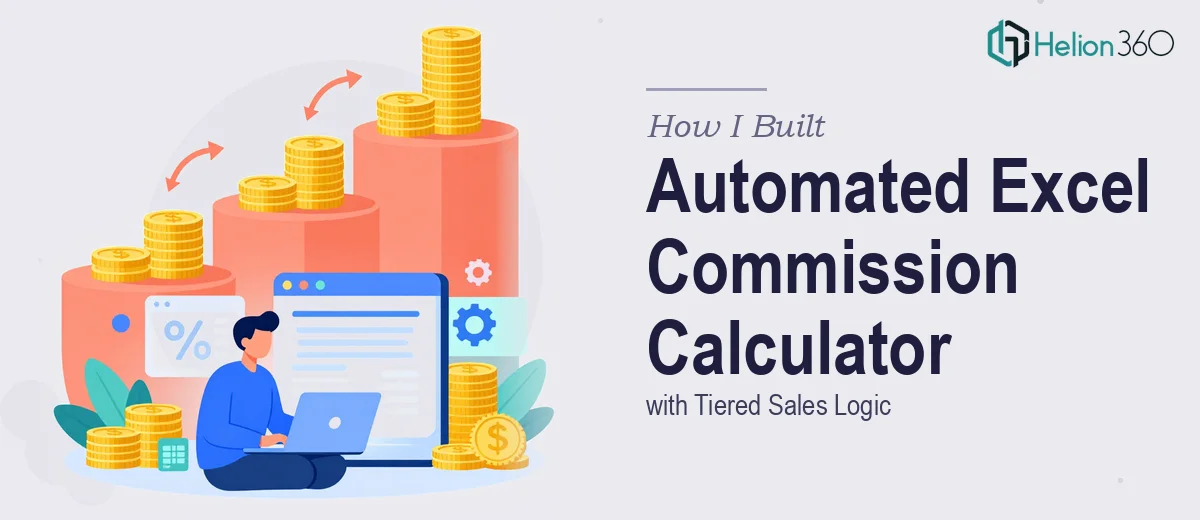 How I Built an Automated Excel Commission Calculator with Tiered Sales Logic