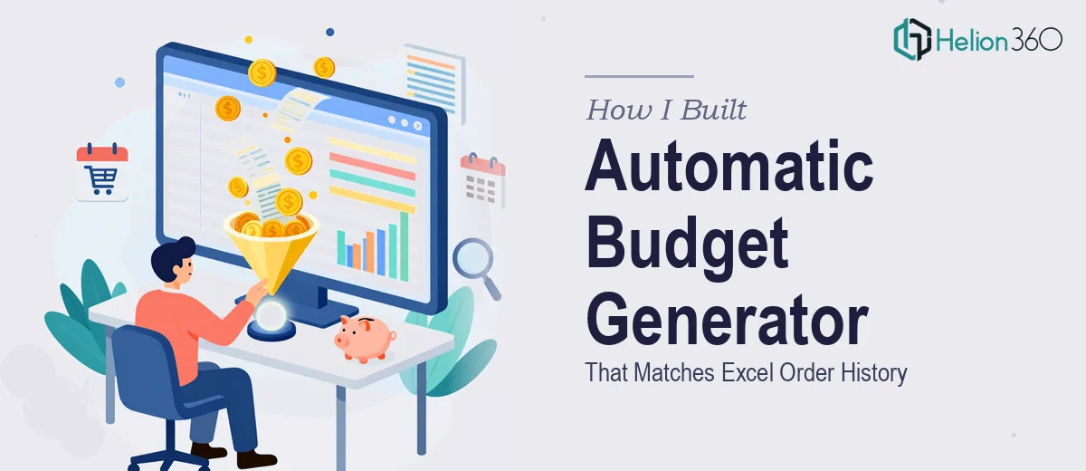 How I Built an Automatic Budget Generator That Matches Excel Order History